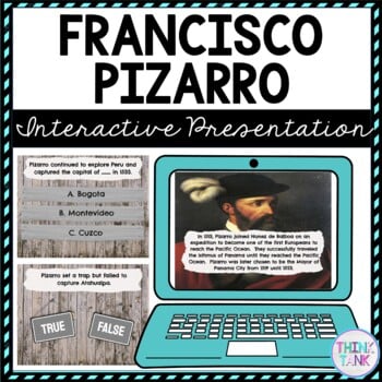 Francisco Pizarro Interactive Google Slides™ Presentation | Distance Learning