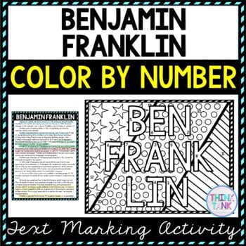 Benjamin Franklin Color by Number, Reading Passage and Text Marking