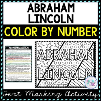 Abraham Lincoln Color by Number, Reading Passage and Text Marking