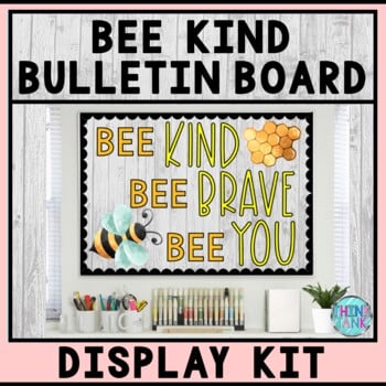 Bulletin Board Display Kit - Teacher Bulletin Board - Bee Kind - Bee Theme