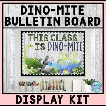 Bulletin Board Display Kit - Teacher Bulletin Board - Dinomite - Dinosaur Theme