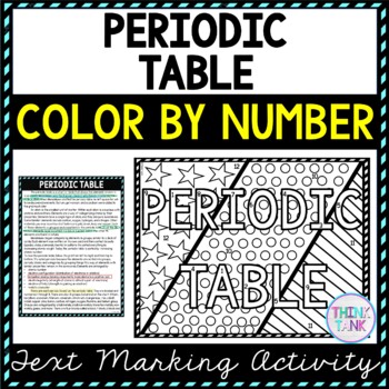 Periodic Table Color by Number, Reading Passage and Text Marking