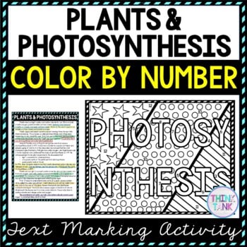 Plants & Photosynthesis Color by Number, Reading Passage and Text Marking