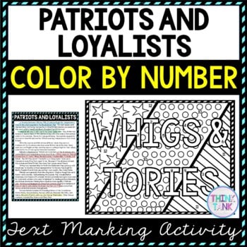 Patriots and Loyalists Color by Number, Reading Passage and Text Marking