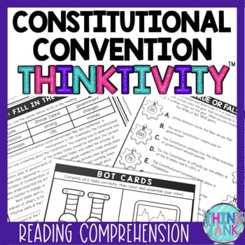Constitutional Convention Thinktivity™ Reading Comprehension - Interactive
