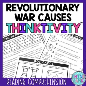 Revolutionary War Causes Thinktivity™ Reading Comprehension