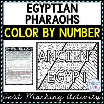 Egyptian Pharaohs Color by Number, Reading Passage and Text Marking
