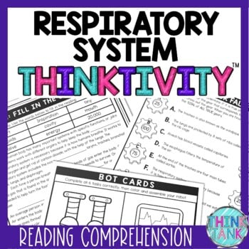 Respiratory System Thinktivity™ Reading Comprehension - Human Body Systems
