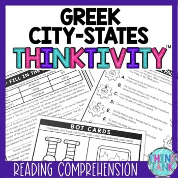 City States of Ancient Greece Thinktivity™ Reading Comprehension
