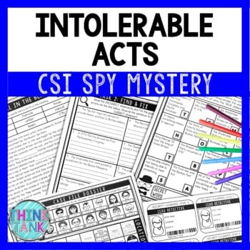 Intolerable Acts Reading Comprehension CSI Spy Mystery - Close Reading