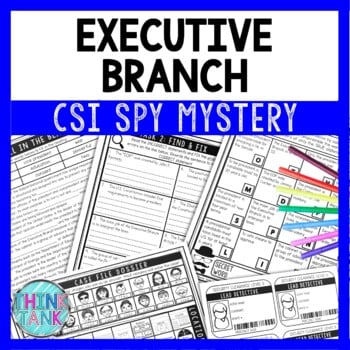 Executive Branch Reading Comprehension CSI Spy Mystery - Close Reading