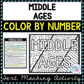 Middle Ages Color by Number, Reading Passage and Text Marking