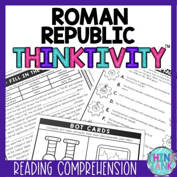 Roman Republic Thinktivity™ Reading Comprehension - Ancient Rome
