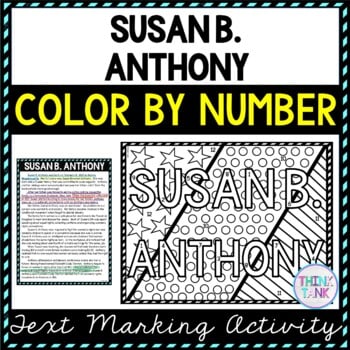 Susan B. Anthony Color by Number, Reading Passage and Text Marking