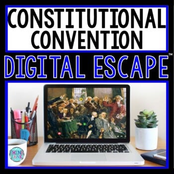 Constitutional Convention DIGITAL ESCAPE ROOM for Google Drive®