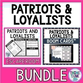Patriots and Loyalists Escape Room and Boom Cards™ BUNDLE - Revolutionary War