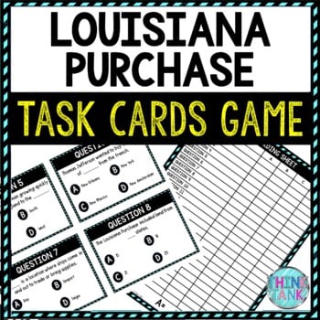 Louisiana  Purchase Task Cards Review Game Activity | Westward Expansion