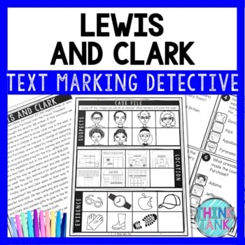 Lewis and Clark Text Marking Detective Mystery - Reading Passages