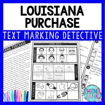 Louisiana Purchase Text Marking Detective Mystery - Reading Passages