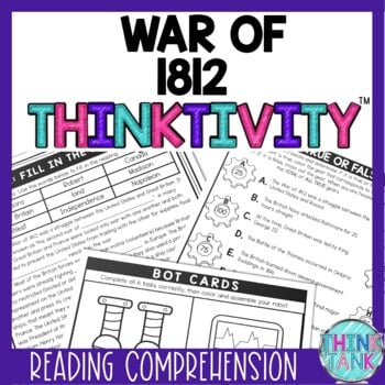 War of 1812 Thinktivity™ Reading Comprehension