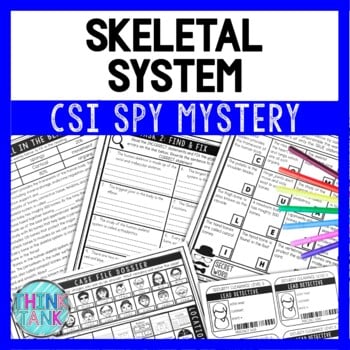 Skeletal System Reading Comprehension CSI Spy Mystery - Close Reading