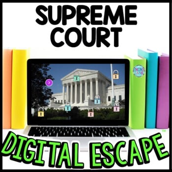 Supreme Court Interactive DIGITAL Escape Room Reading Puzzles - Judicial Branch
