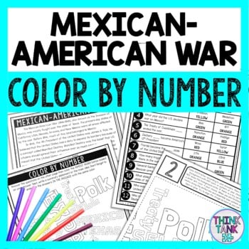 Mexican-American War Color by Number - Close Reading & Text Marking