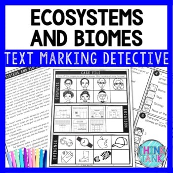 Ecosystems and Biomes Text Marking Detective Mystery - Reading Passage