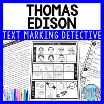 Thomas Edison Text Marking Detective Mystery - Reading Passage