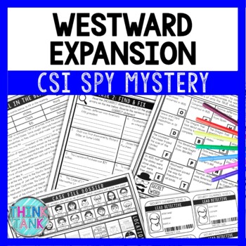 Westward Expansion Reading Comprehension CSI Spy Mystery - Close Reading