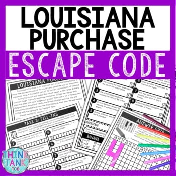 Louisiana Purchase Comprehension Code Escape Room - Close Reading