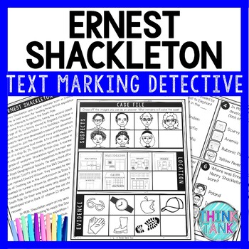 Ernest Shackleton Text Marking Detective Mystery - Reading Passage - Antarctica