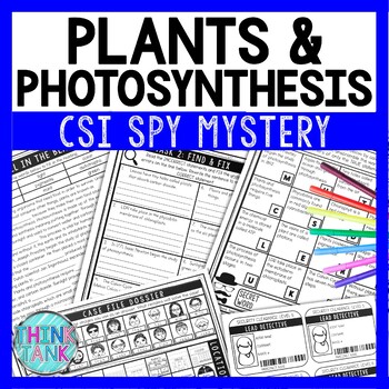 Plants and Photosynthesis Reading Comprehension CSI Spy Mystery - Close Reading