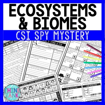 Ecosystems and Biomes Reading Comprehension CSI Spy Mystery - Close Reading