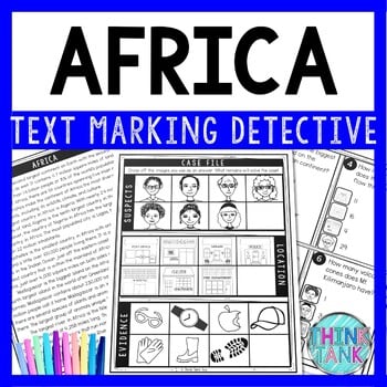 Africa Text Marking Detective Mystery - Reading Passage - World Geography