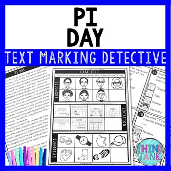 Pi Day Text Marking Detective Mystery - Reading Passage - March Activity