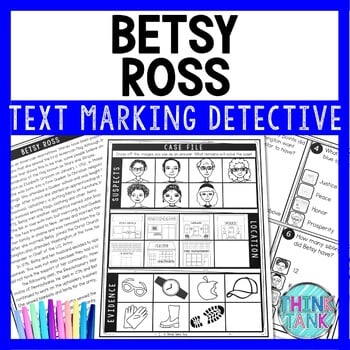 Betsy Ross Text Marking Detective Mystery - Reading Passage - American Flag