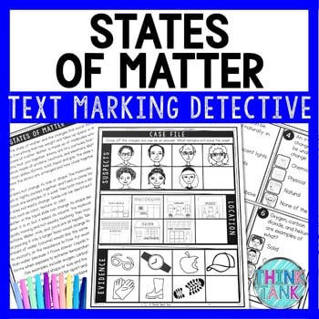 States of Matter Text Marking Detective Mystery - Reading Passage - Chemistry
