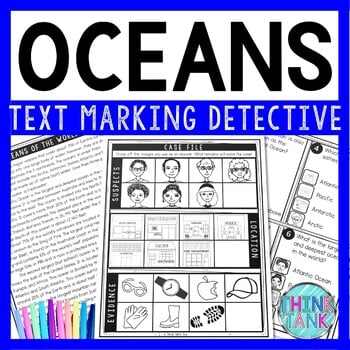 Oceans Text Marking Detective Mystery - Reading Passage - World Geography