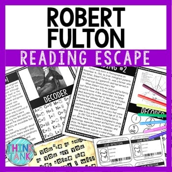 Robert Fulton Reading Comprehension and Puzzle Escape Room
