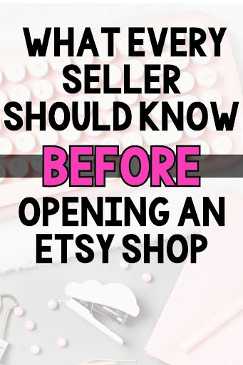 What Every Seller Should Know BEFORE Opening an Etsy Shop