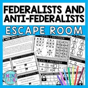 Federalists and Anti-Federalists Escape Room - Task Cards - Comprehension