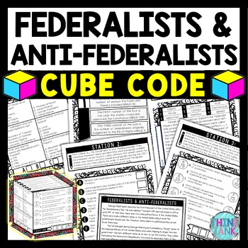 Federalists Cube Stations - Reading Comprehension Activity- US Constitution