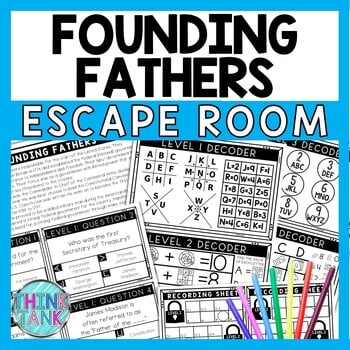 Founding Fathers Escape Room - Task Cards - Reading Comprehension