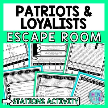 Patriots and Loyalists Escape Room Stations - Reading Comprehension Activity