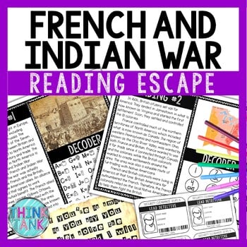 French and Indian War Reading Comprehension and Puzzle Escape Room