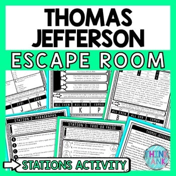 Thomas Jefferson Escape Room Stations - Reading Comprehension Activity