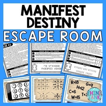 Manifest Destiny ESCAPE ROOM - Reading Comprehension Activity