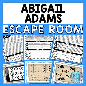 Abigail Adams ESCAPE ROOM - Reading Comprehension Activity - Founding Fathers