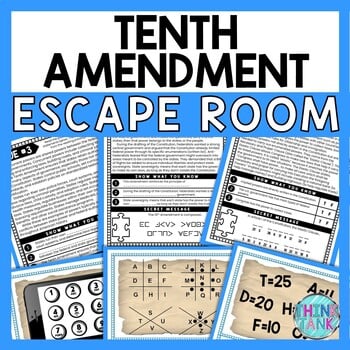Tenth Amendment ESCAPE ROOM - Reading Comprehension Activity - Bill of Rights